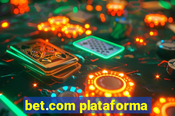 bet.com plataforma